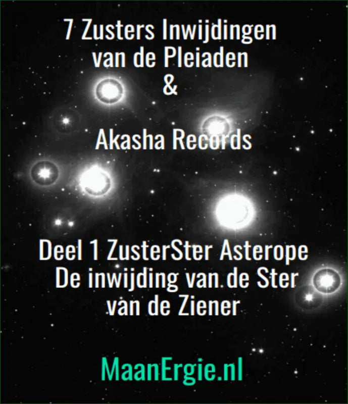 E-Books - E-book (PDF) Deel 1 Pleiaden En Akasha Kronieken Cursus & Inwijding - Deel 1 ZusterSter Asterope Inwijding Ster Van De Ziener