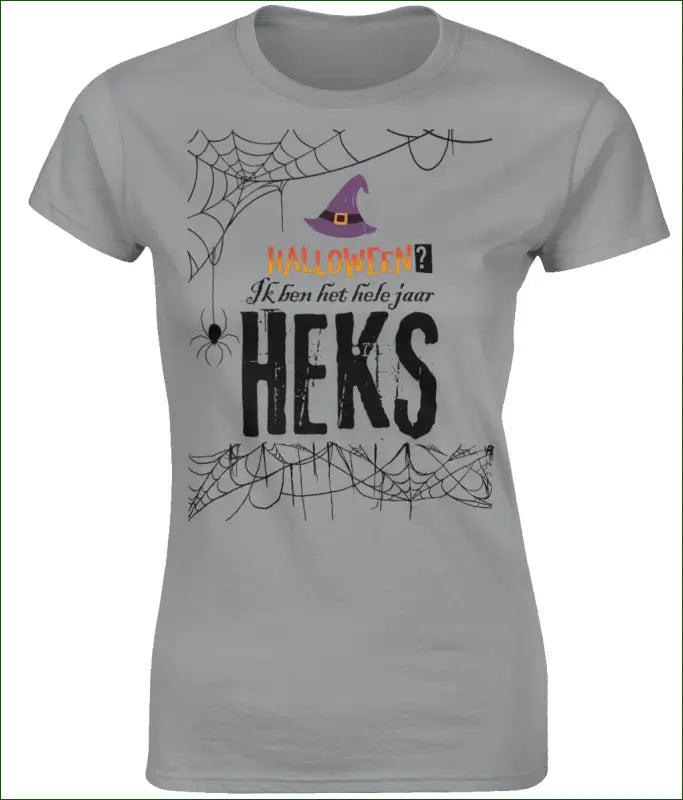 Softstyle Heksen T-shirt voor Vrouwen ’Halloween? Ik ben het hele jaar HEKS’ - Kleding