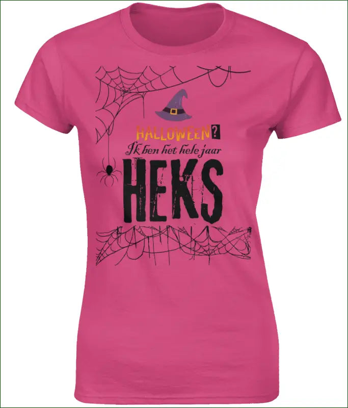 Softstyle Heksen T-shirt voor Vrouwen ’Halloween? Ik ben het hele jaar HEKS’ - Kleding