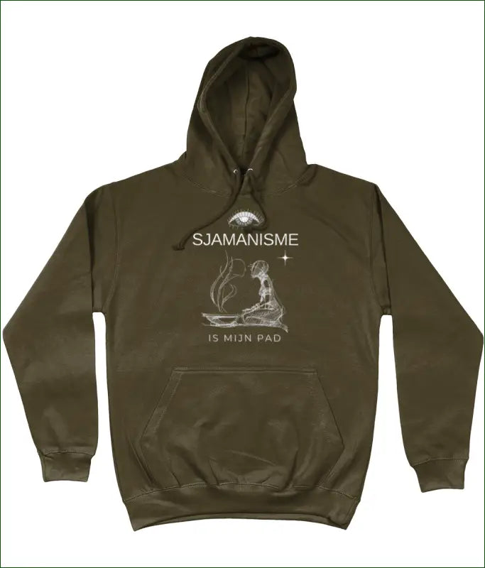 Unisex Hoodie in 8 Kleuren met Opdruk ’SJAMANISME is mijn pad’ - XS / Olive - Kleding