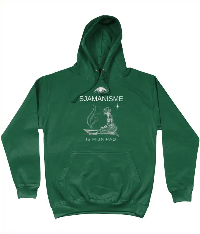 Unisex Hoodie in 8 Kleuren met Opdruk ’SJAMANISME is mijn pad’ - XS / Bottle Green - Kleding