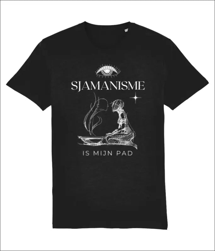 Unisex T-shirt van Katoen met de opdruk ’SJAMANISME is mijn pad’ - Kleding
