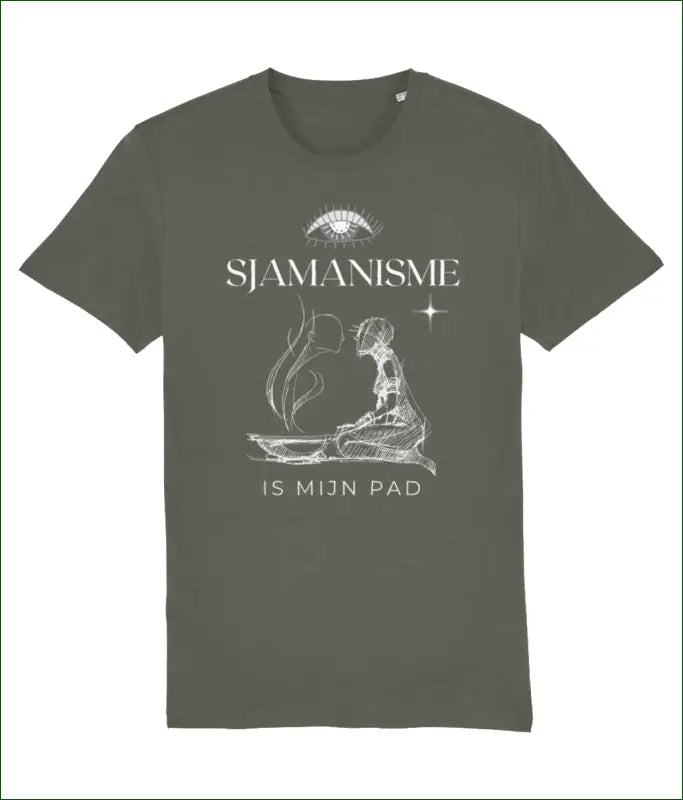 Unisex T-shirt van Katoen met de opdruk ’SJAMANISME is mijn pad’ - XXS / Khaki - Kleding