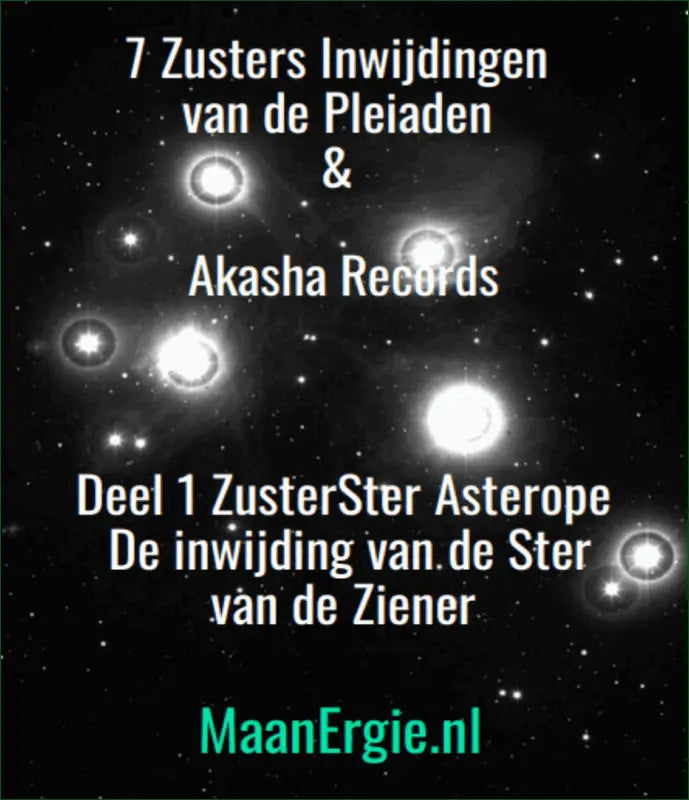 E-Books - E-book (PDF) Deel 1 Pleiaden En Akasha Kronieken Cursus & Inwijding - Deel 1  ZusterSter Asterope Inwijding Ster Van De Ziener