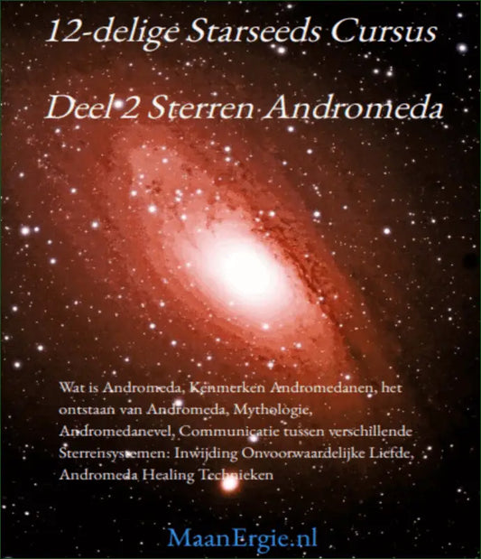 E-Books - E-book (PDF) Deel 2 Starseeds Cursus Sterren Andromeda Onvoorwaardelijke Liefde & Inwijding