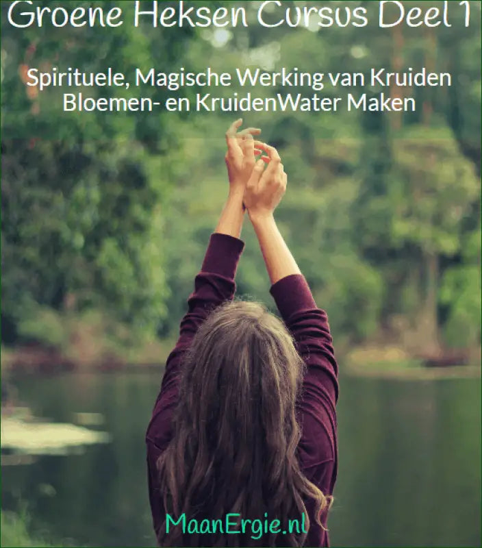 E-Books - E-Book (PDF) Groene Heksen Deel 1 - Spirituele, Magische Werking Van Kruiden, Bloemen- En KruidenWater Maken