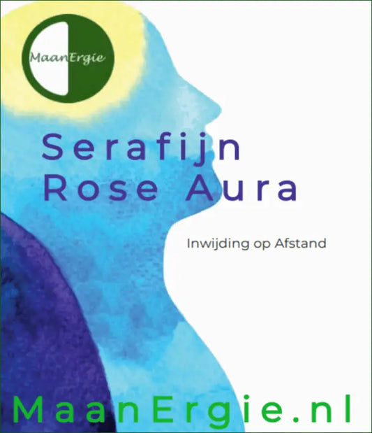 E-Books - E-Book (PDF) Serafijn Rose Aura & Inwijding Op Afstand - MaanErgie.nl