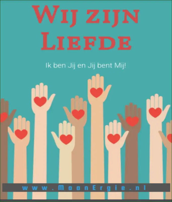 GRATIS E-book ’Ik ben Jij en Jij bent Mij; Wij zijn Liefde!’ ♡ van MaanErgie.nl - E-Books